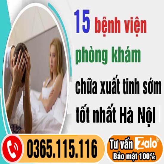 15 bệnh viện, phòng khám chữa xuất tinh sớm ở đâu tốt nhất Hà Nội
